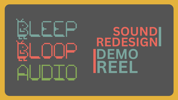 Sound Redesign Demo Reel